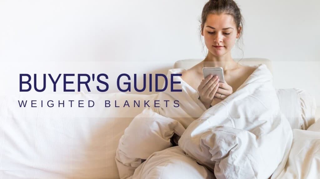 Buyer’s Guide Weighted Blankets Comfort Sleep Sanctuary